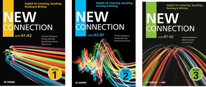 New Connection Book 1 (CEFR A1-A2), Book 2 (CEFR A2-B1), Book 3 (CEFR B1-B2)